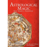 Astrological Magic: Basic Rituals & Meditations