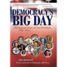 Democracy's Big Day: The Inauguration of Our President, 1789-2013