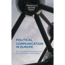 Political Communication in Europe: The Cultural and Structural Limits of the European Public Sphere