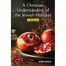 A Christian Understanding of the Jewish Holidays: A Handbook