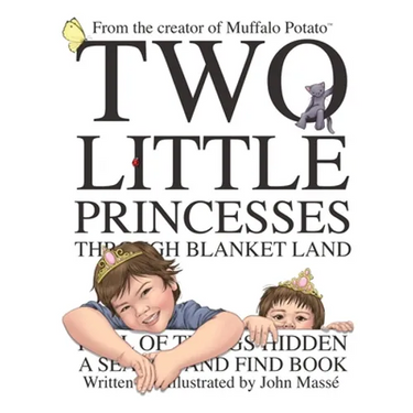 Two Little Princesses Through Blanket Land: A Search and Find Book