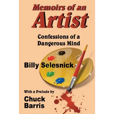 Memoirs of an Artist: Confessions of a Dangerous Mind