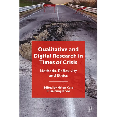 Qualitative and Digital Research in Times of Crisis: Methods, Reflexivity, and Ethics