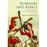 Rumours and Rebels: A New History of the Indian Uprising of 1857