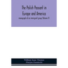 The Polish Peasant In Europe And America; Monograph Of An Immigrant Group (Volume V)
