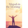 Mizpah in the Morning