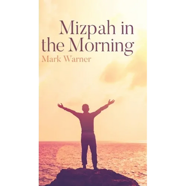Mizpah in the Morning