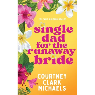 Single Dad for the Runaway Bride