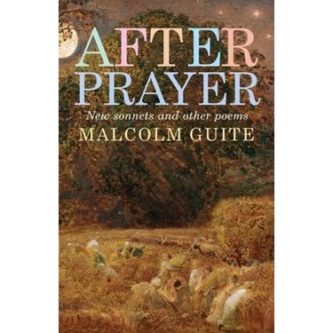 After Prayer: New Sonnets and Other Poems