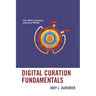 Digital Curation Fundamentals