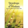 Dewdrops of Wisdom: Practical Guidance from Mother Mary