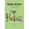 Helen Keller: A Timeline of Her Life