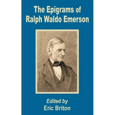 The Epigrams of Ralph Waldo Emerson