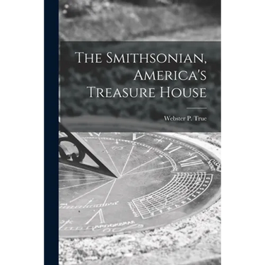 The Smithsonian, America's Treasure House