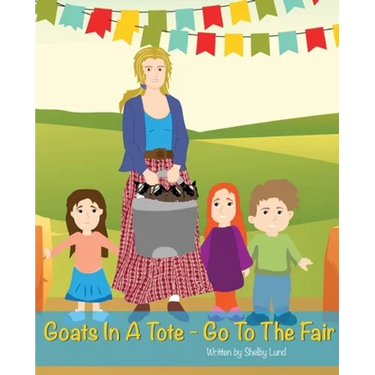 Goats In A Tote - Go To The Fair