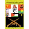 The Evolution of Modern Religious Terrorist Organizations