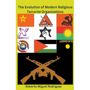 The Evolution of Modern Religious Terrorist Organizations