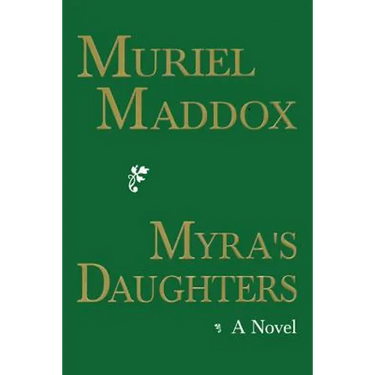 Myra's Daughters, A Novel