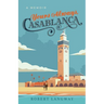 Yours Always, Casablanca: A Memoir