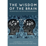 The Wisdom of the Brain: Neuroscience for Helping Professionals