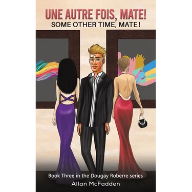 Une Autre Fois, Mate!