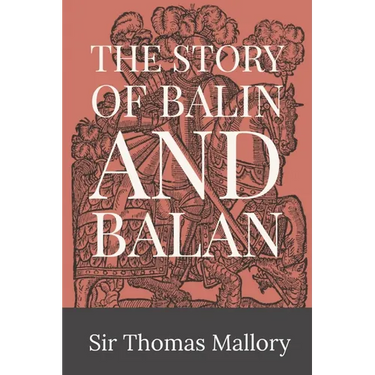 The Story of Balin and Balan