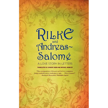 Rilke and Andreas-Salomé: A Love Story in Letters