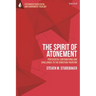 The Spirit of Atonement: Pentecostal Contributions and Challenges to the Christian Traditions