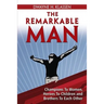 The Remarkable Man: Champions To Women, Heroes To Children, Brothers To Each Other