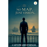 No Map Just Vision