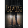 The Unraveling