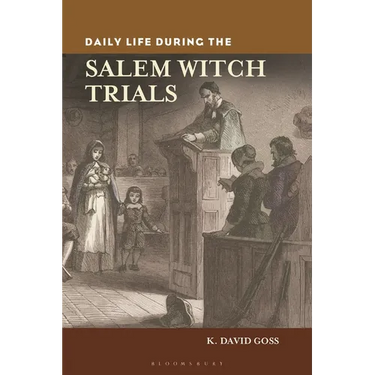 Daily Life During the Salem Witch Trials