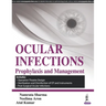 Ocular Infections: Prophylaxis and Management