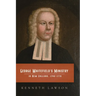 George Whitefield's Ministry in New England, 1740-1770