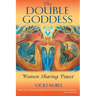 The Double Goddess: Women Sharing Power