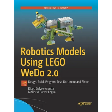 Robotics Models Using Lego Wedo 2.0: Design, Build, Program, Test, Document and Share