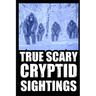 True Cryptid Sighting Horror Stories: Part 1 (Real Encounters with Sasquatch, Dogmen, Skinwalker, Wendigos, Rake...)