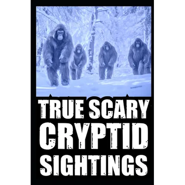 True Cryptid Sighting Horror Stories: Part 1 (Real Encounters with Sasquatch, Dogmen, Skinwalker, Wendigos, Rake...)