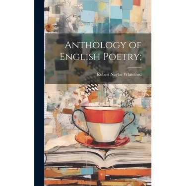 Anthology of English Poetry;