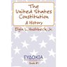 The United States Constitution: A History