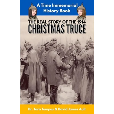 The Christmas Truce: The Real Story Of The 1914 Christmas Truce