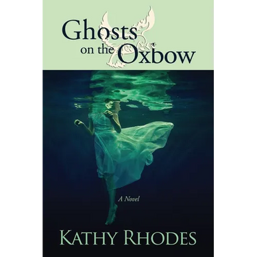Ghosts on the Oxbow
