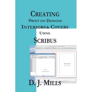 Creating Print on Demand Interiors & Covers Using Scribus