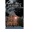 A Haunted History of Denver's Croke-Patterson Mansion