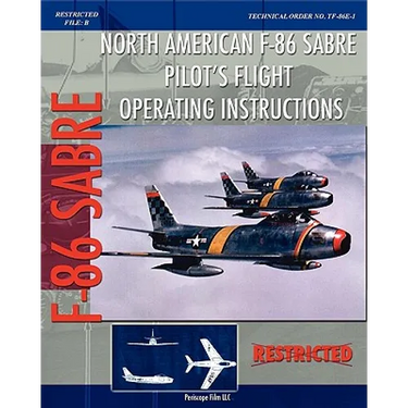 North American F-86 Sabre Pilot's Flight Operating Instructions