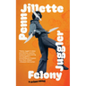 Felony Juggler