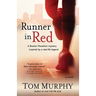 Runner in Red: A Search for the First Woman to Run a Marathon in America