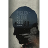 Pigeon-Blood Red