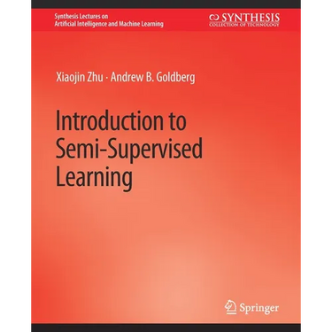 Introduction to Semi-Supervised Learning
