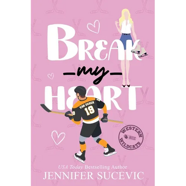 Break my Heart: An Enemies-to-Lovers Coach's Daughter Sports Romance